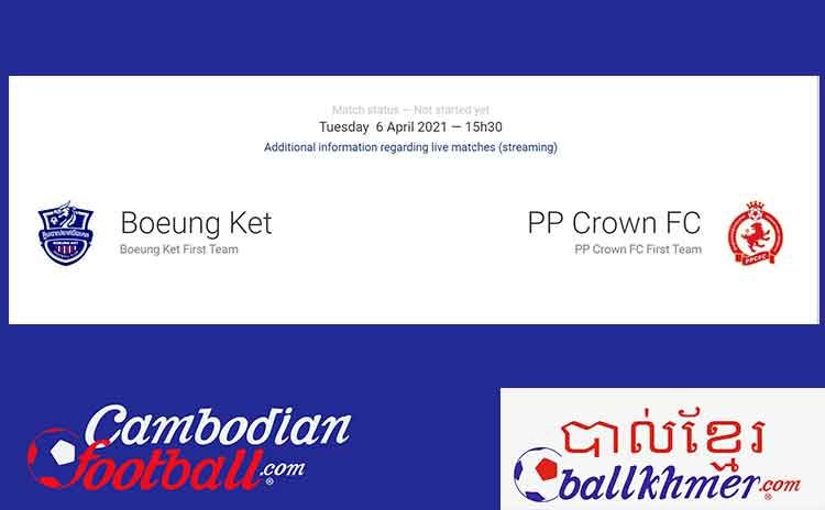 match Boeung Ket - Phnom Penh Crown 2021 Boeung Ket - Phnom Penh Crown 2021
